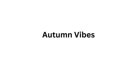 Autum Vibes